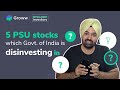 5 PSU Stocks Which Government of India is Disinvesting in | Government Stocks |Intelligent Investors