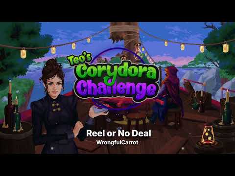 Reel or No Deal - Teo's Corydora Challenge Theme