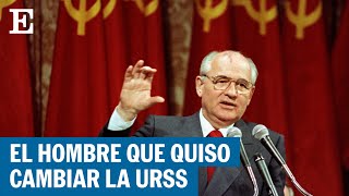 Gorbachov: de la 'perestroika' a la caída de la URSS