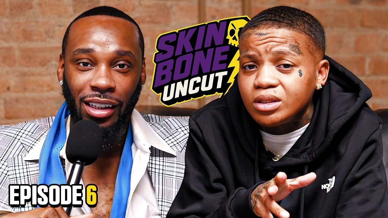 SkinBone Uncut Ep 6: "Why I Gotta Struggle If My Sister Glorilla She Rich" 