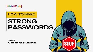How to Make Strong Passwords: Protect Your Online World!