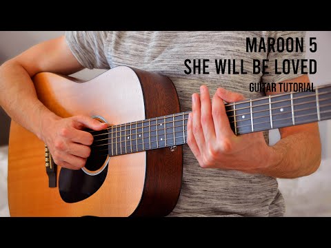 Maroon 5 – She Will Be Loved EASY Guitar Tutorial Witth Chords / Lyrics