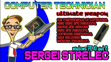 Sergei Strelec Windows 10 | Windows PE | USB Rescue Disk