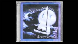 Ernesto Cortazar - Sailing Through the Stars (2009) (Full Album)