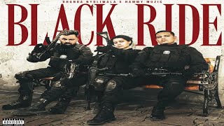 Black Ride | Dhanda Nyoliwala | Hammy Muzic | New Song | Kohram Album | @its_dhanda_nyoliwala 