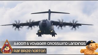 CROSSWIND LANDINGS HEAVIES A400M ATLAS & VOYAGER SLAM IT GOOD FLARE • RAF BRIZE NORTON