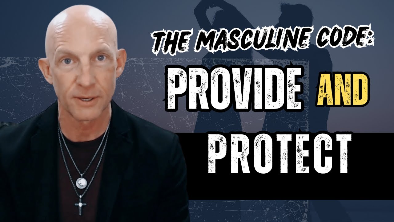 THE MASCULINE CODE: PROVIDE & PROTECT LIKE A KING | Kevin Ray Ward ...