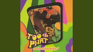 Video thumbnail of "Too Phat - Bo-M.O.-h"