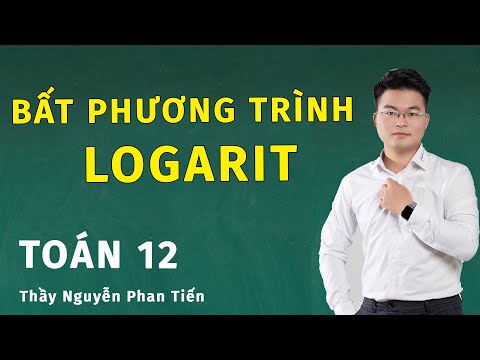 Video: Cách Giải Bất Phương Trình Logarit