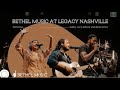 Bethel Music (Feat. Dante Bowe, Cory Asbury and Kalley) | Live at Legacy Nashville