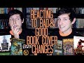 REACTING TO BAD & GOOD BOOK COVER CHANGES!