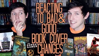 REACTING TO BAD & GOOD BOOK COVER CHANGES!