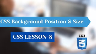 CSS Tutorial || Background Position and Size Properties (HINDI / URDU)| Lesson-8