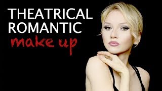 MAKE UP for THEATRICAL ROMANTIC Type Women