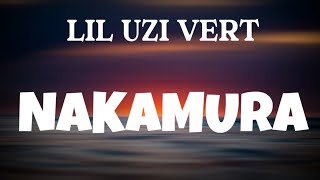 Lil Uzi Vert - Nakamura (Lyrics) @LILUZIVERT