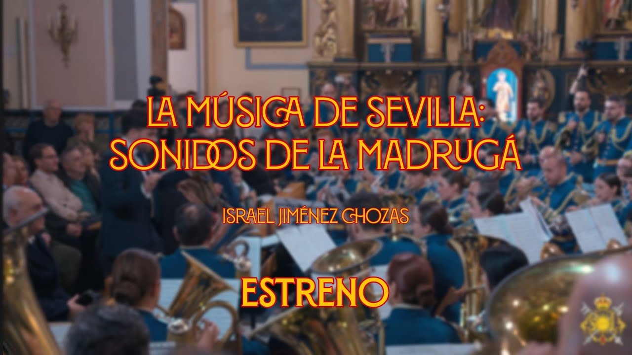 ESTRENO|| La Música de Sevilla: Sonidos de la Madrugá|| Banda del SoL