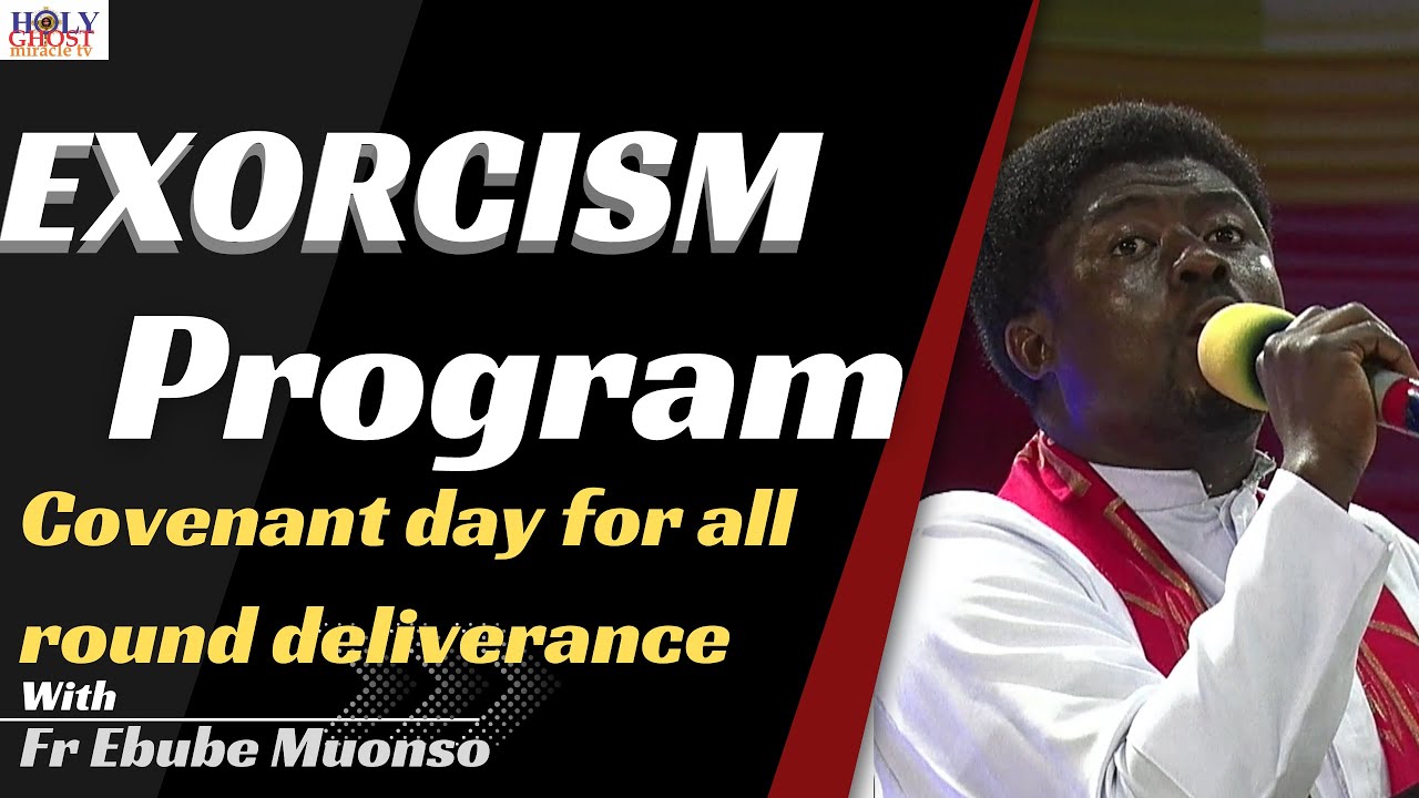 EXORCISM PROGRAM WITH FR. EBUBE MUONSO || DAY 40 : RAIN OF ABUNDANCE AND PROSPERITY. 1ST JUNE, 2023.
