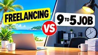 Freelancing vs 9-to-5 Job: Which Is Better in 2026 Guide