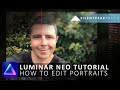 Luminar Neo Tutorial - How to edit Selfies and Portraits