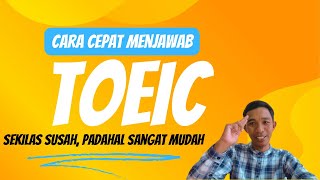 Pembahasan TOEIC Reading Part 5 - Sekilas SUSAH Padahal MUDAH