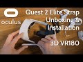 Oculus Quest 2 Elite Strap: Unboxing and Installation | 3D VR180