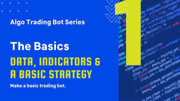Algorithmic Trading: The Basics (Part 1)