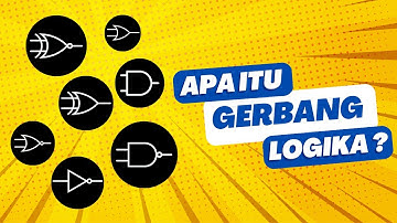 Apa itu gerbang logika ?