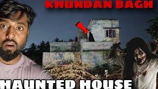 Kundan Bagh haunted house👻 in the midnight | Hyderabad | Oye Om