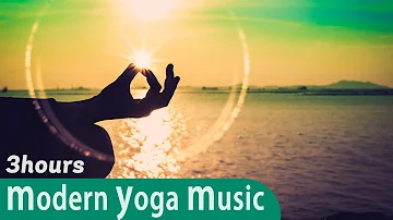 3 Hours Modern Yoga Music, Slow Beat, Comfortable Tempo, Modern Meditation Music (Small Happiness)