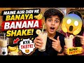 Banana Shake Banaya 😋 Par Ye Kya Ho Gaya?!