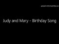 Judy and Mary - Birthday Song