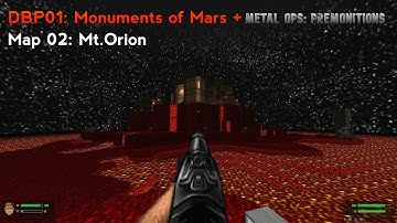 Doom 2: DBP01: Monuments of Mars + Metal Ops | Map 02: Mt. Orion
