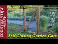 Building a self closing gate for the fenced in Garden