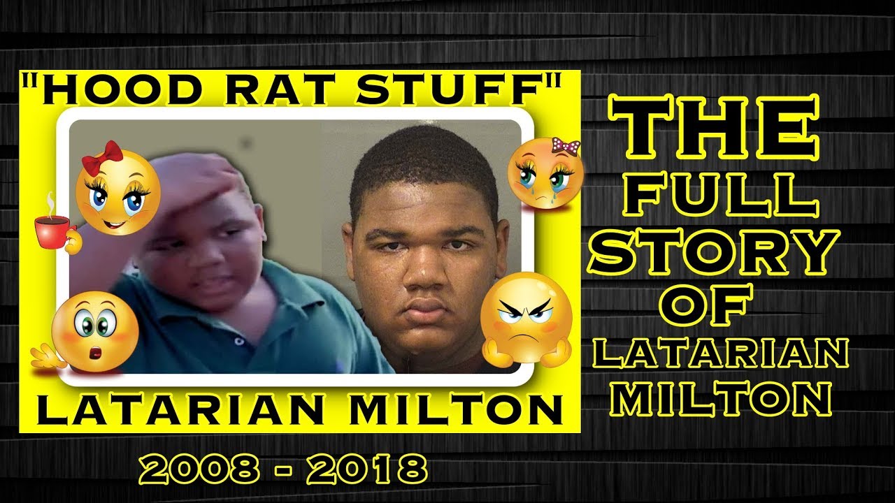 THE FULL STORY OF LATARIAN "HOOD RAT" MILTON & WHERE IS HE IS NOW