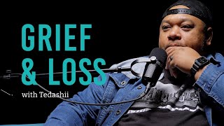 Vulnerable conversation with Tedashii about grief and loss.