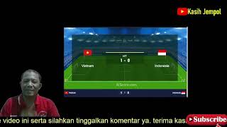 🔴 VIETNAM vs INDONESIA -  AFF 2022 | LIVE  SKOR BABAK 1