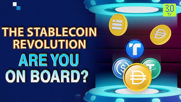 The Stablecoin Revolution: Are You On Board ? | Web3 | 3.0 TV