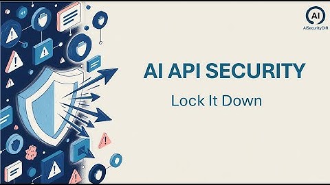 How to Secure AI APIs in Production | AiSecurityDIR
