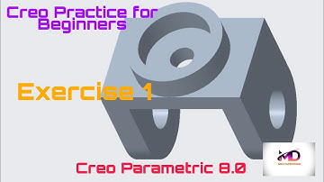 Creo Practice Exercise- 1 for Beginners II Creo Part Modeling Tutorial II Mechapedesign