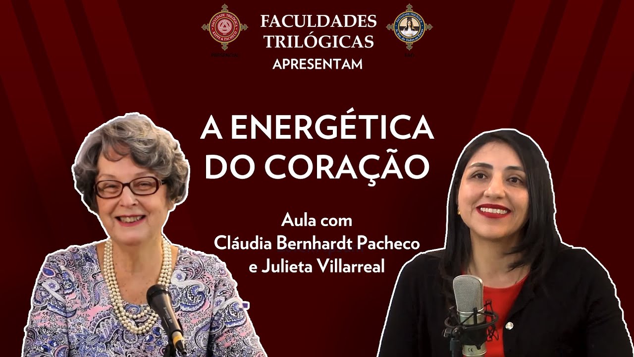 A ENERGÉTICA DO CORAÇÃO - Aula 1 - Com Cláudia Bernhardt Pacheco e Julieta Villarreal