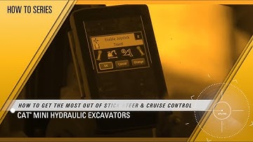 How to Use Stick Steer and Cruise Control on Cat® Mini Excavators