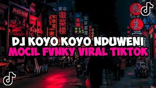 DJ KOYO KOYO NDUWENI MOCIL FVNKY || DJ KISINAN 2 X TRESNO LIYANE JEDAG JEDUG MENGKANE VIRAL TIKTOK