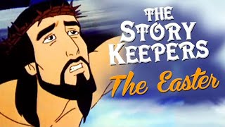 ✝ The Story Keepers  The Easter Story ✝ Christian cartoons