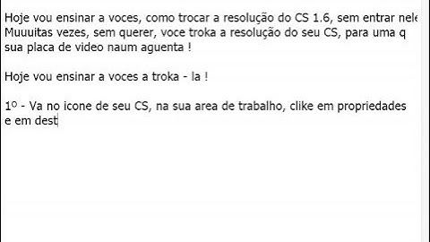 Como mudar a resolução do seu CS sem entrar nele !