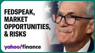 Breaking down the Fed's next move, plus opportunities and risks for investors