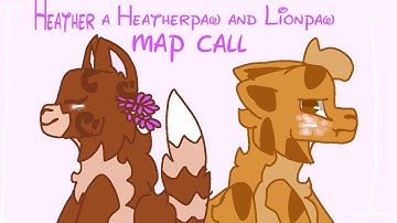 Wc Heather a Heatherpaw and Lionpaw beginner friendly map call (Opened!)