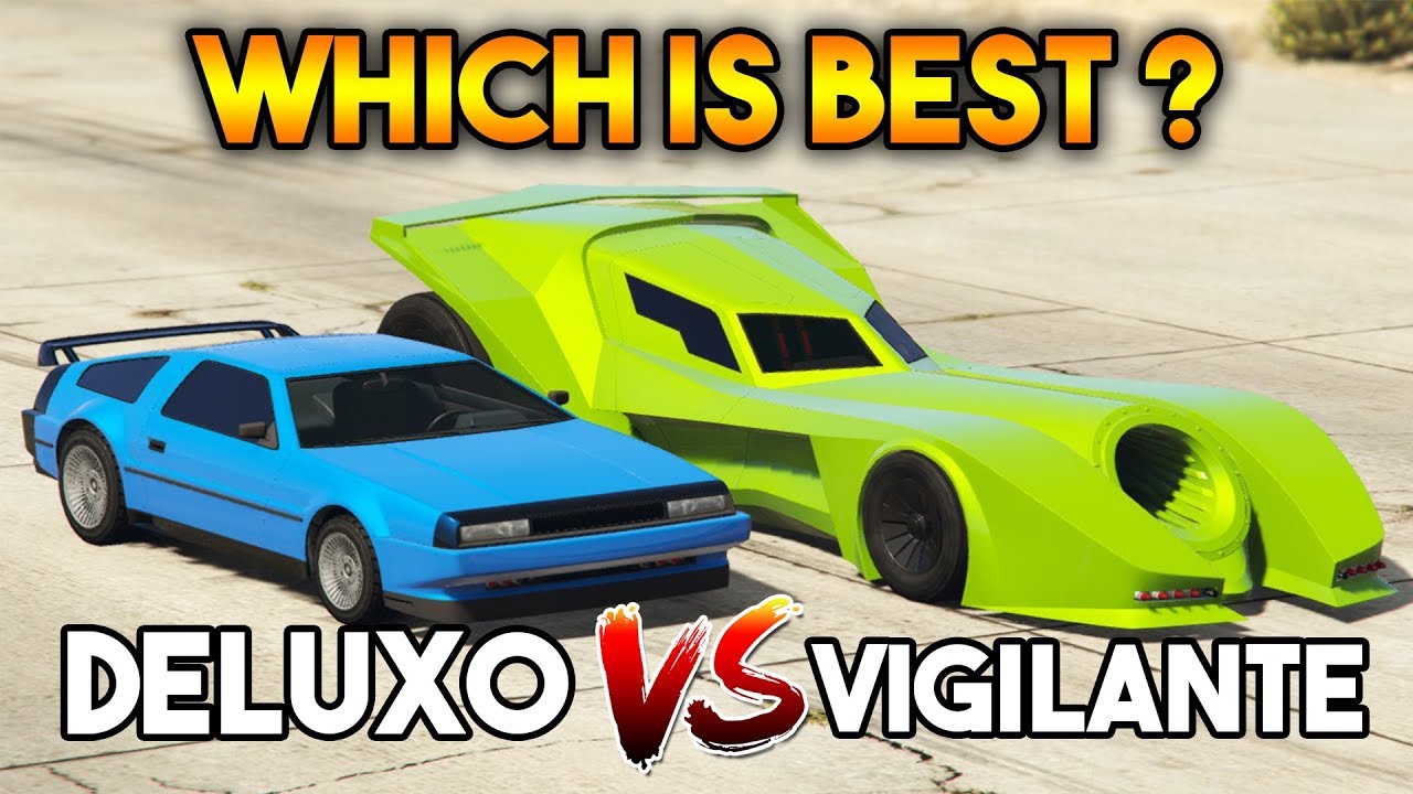 GTA 5 ONLINE DELUXO VS VIGILANTE (WHICH IS BEST AMONG THESE?) YouTube