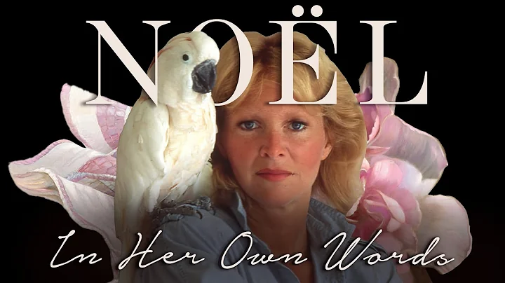 Nancy Noel In Her Own Words