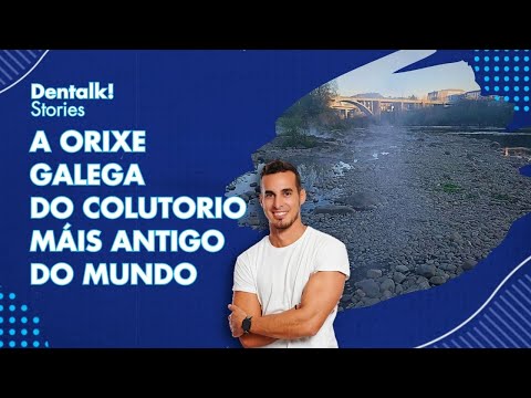8. A orixe GALEGA do COLUTORIO máis antigo do mundo