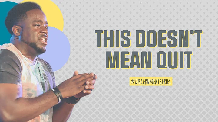 This Doesn't Mean Quit | Discernment | (Part 10) | Jerry Flowers